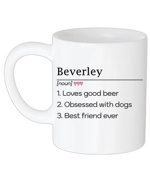 Personalized 11oz White Mug for Beverley - Custom Coffee Mug Gift for Her